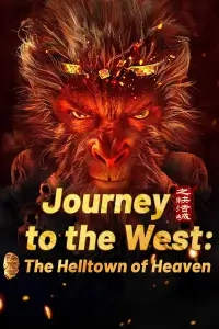 Journey To The West  The Helltown Of Heaven